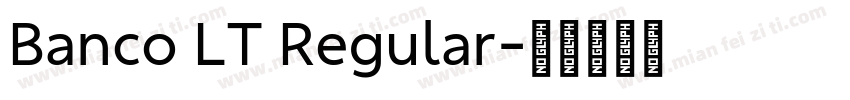 Banco LT Regular字体转换